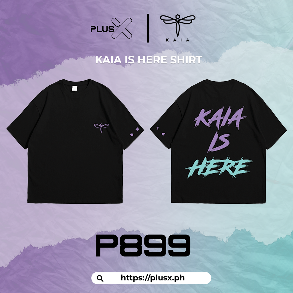 KAIA OFFICIAL KAIA IS HERE SHIRT